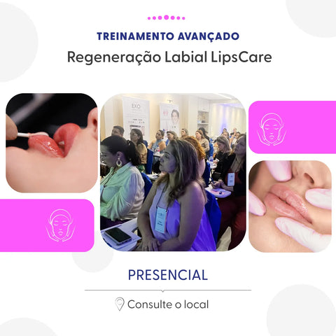Presencial - Treinamento Avançado Regeneração Labial LipsCare | Smart GR