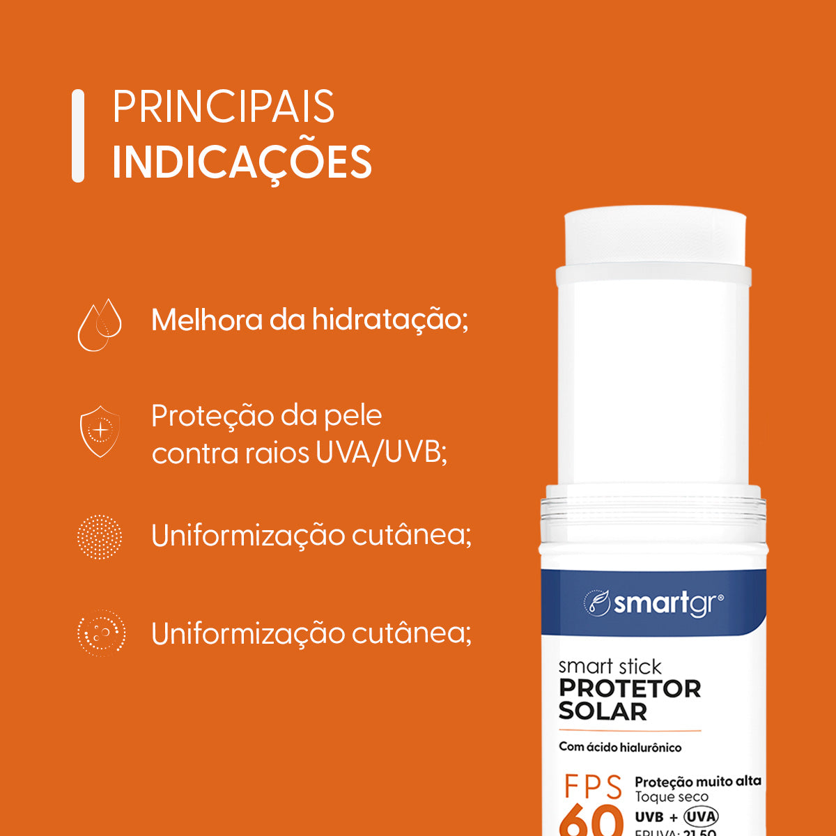 Smart Stick Protetor Solar com Ácido Hialurônico, FPS 60, 15 g — indicações de uso, Smart GR