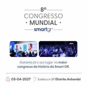 8º Congresso Mundial Smart GR + Estética In São Paulo - 2027