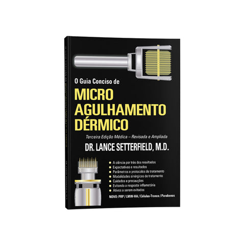 Livro Guia Conciso de Microagulhamento, Dr. Lance Setterfield, 3ª Edição — Smart GR