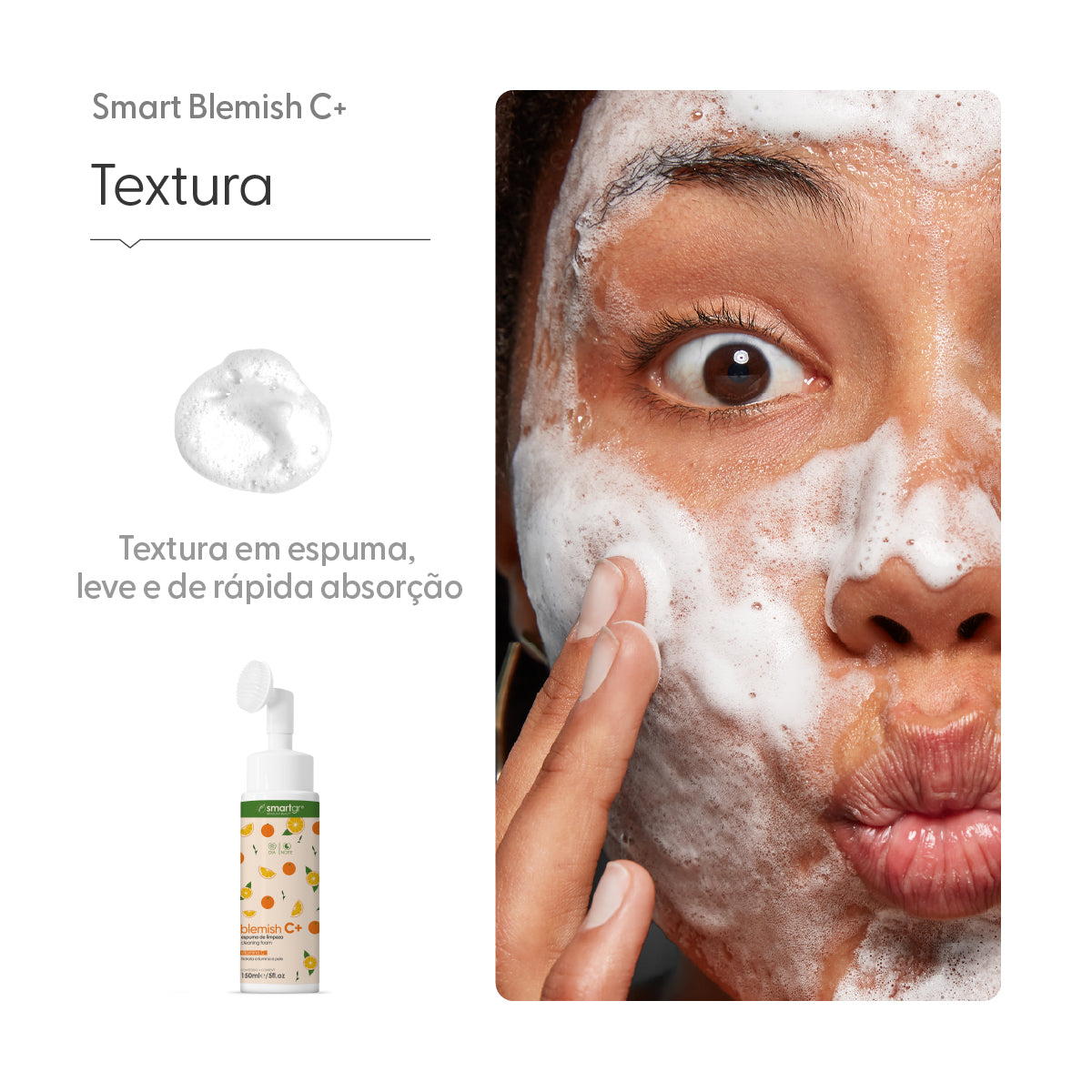 Smart Blemish C+ Espuma de Limpeza Smart GR — com Vitamina C, 150 ml